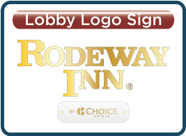 Rodeway Lobby Logo Signs