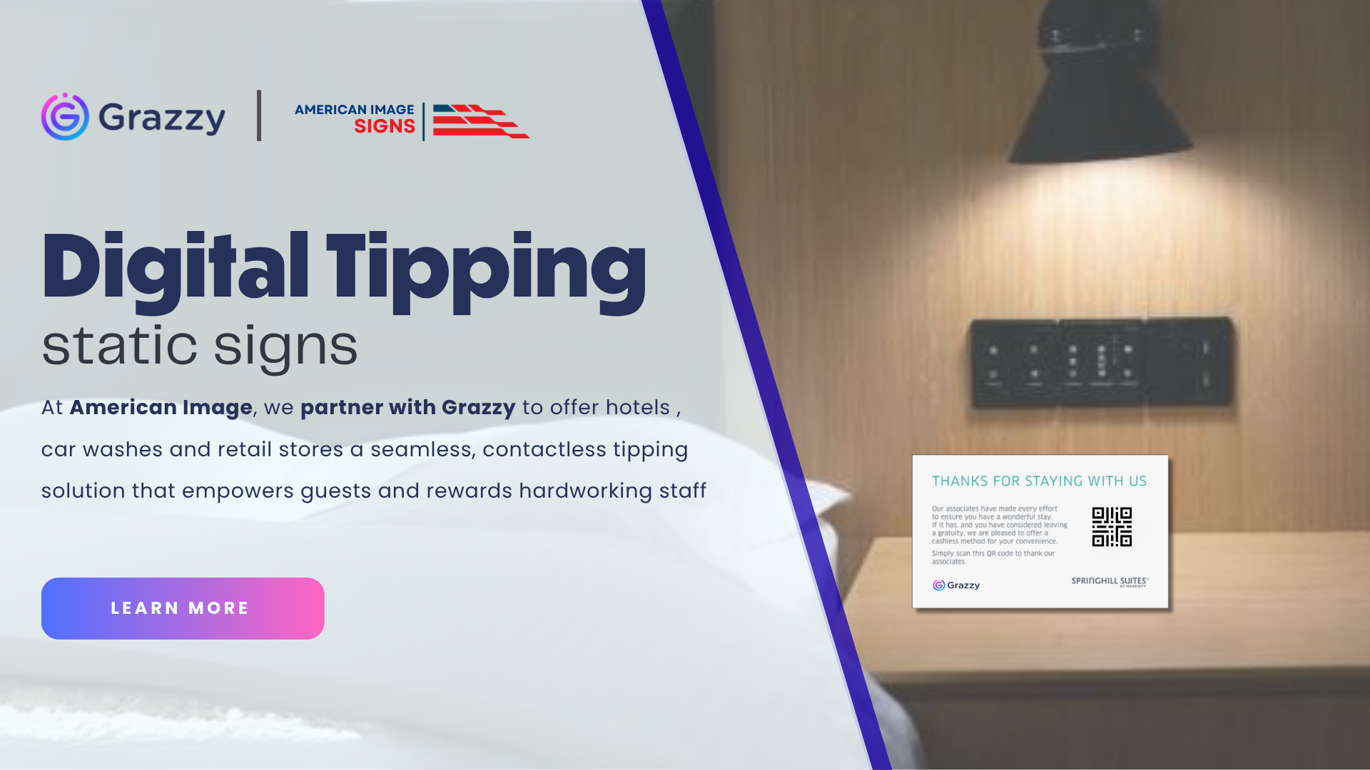 At American Image, we partner with Grazzy to offer hotels , car washes and retail stores a seamless, contactless tipping solution that empowers guests and rewards hardworking staff
